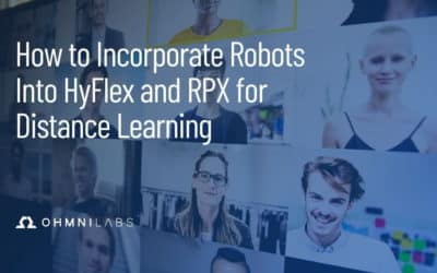 How to Incorporate Robots into HyFlex and RPX for Distance Learning