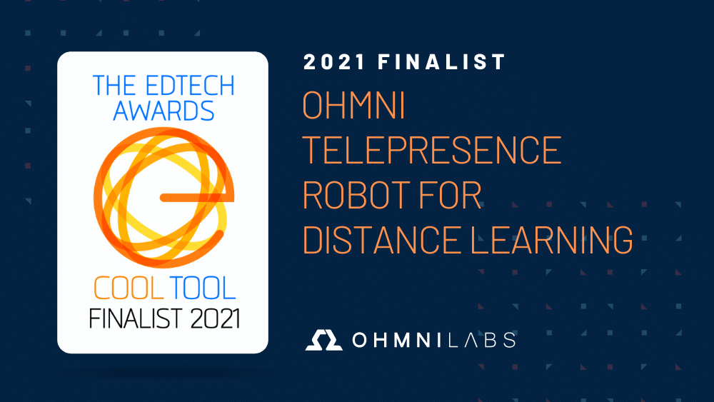 Ohmni Telepresence Robot Named Edtech Digest Award 2021 Finalist