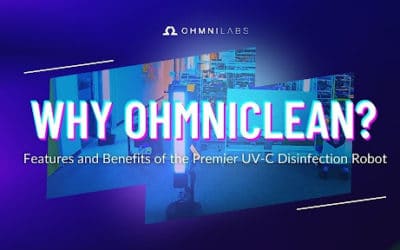 Why OhmniClean? Features and Benefits of the Premier UV-C Disinfection Robot