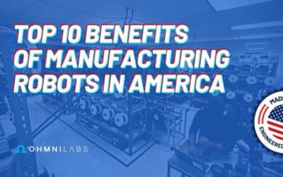 Top 10 Benefits of Manufacturing Robots in America