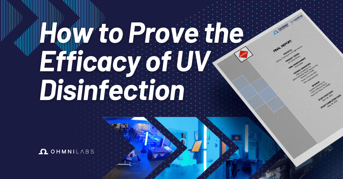 How To Prove The Efficacy Of Uv Disinfection - Ohmnilabs