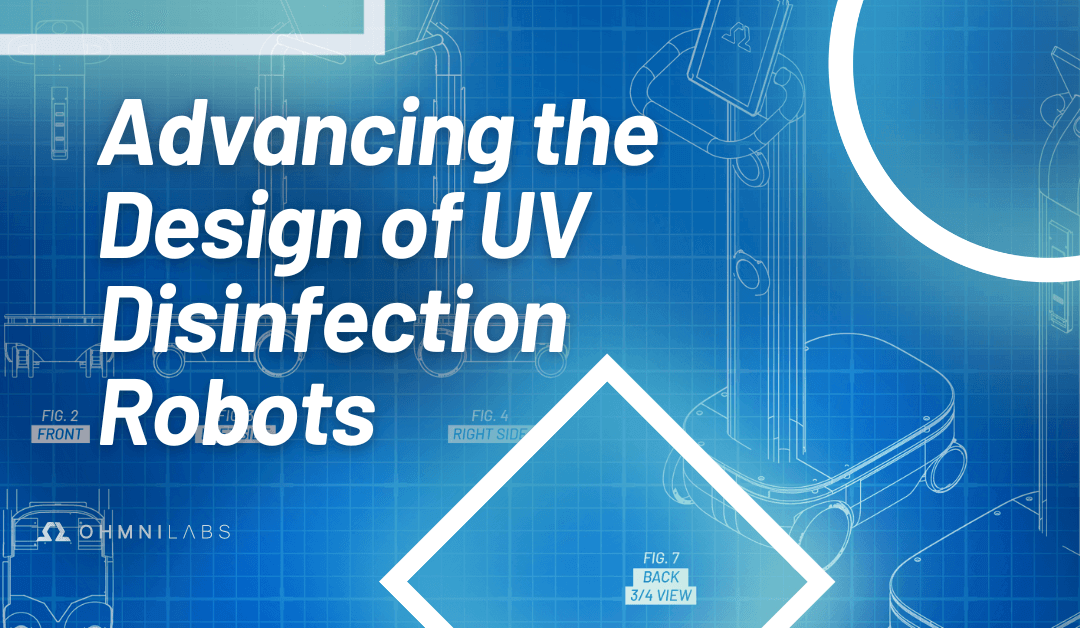 Advancing the Design of UV Disinfection Robots