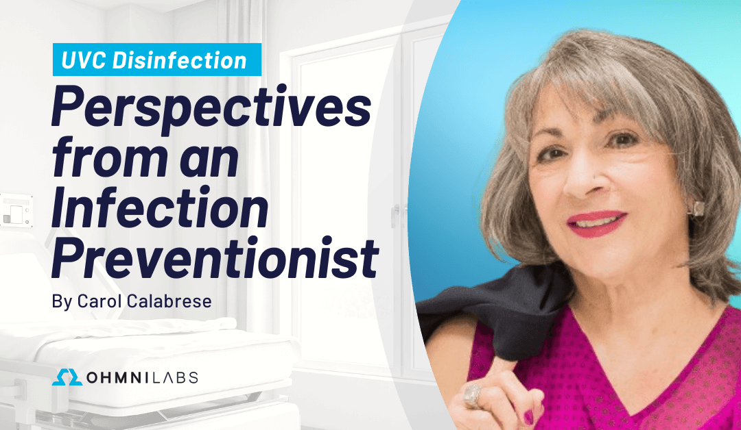 UVC Disinfection: Perspectives from an Infection Preventionist