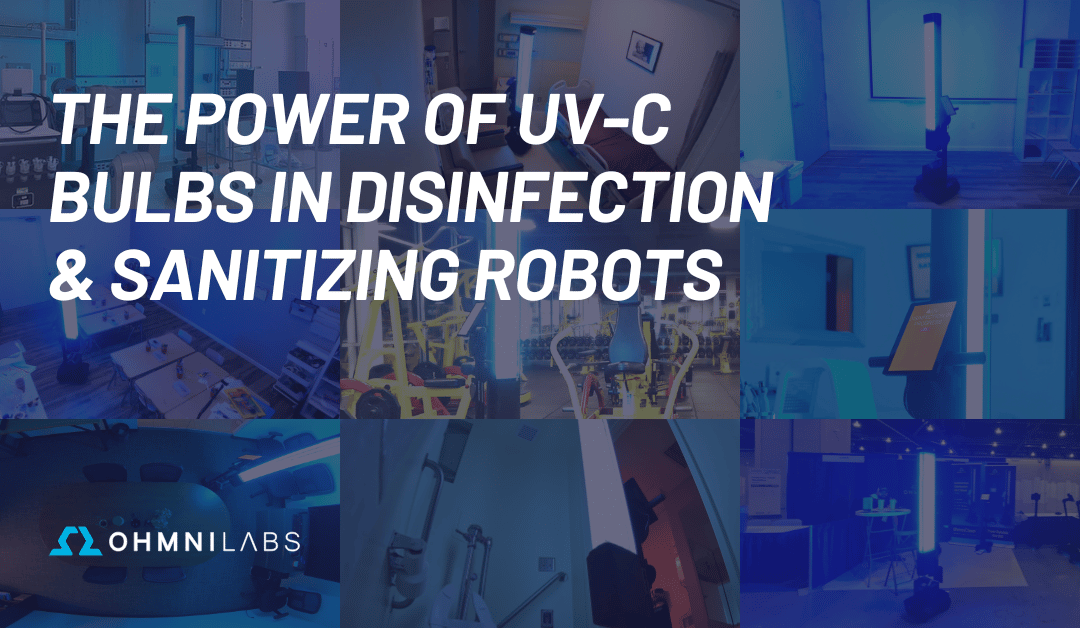 The Power of UV-C Bulbs in Disinfection & Sanitizing Robots