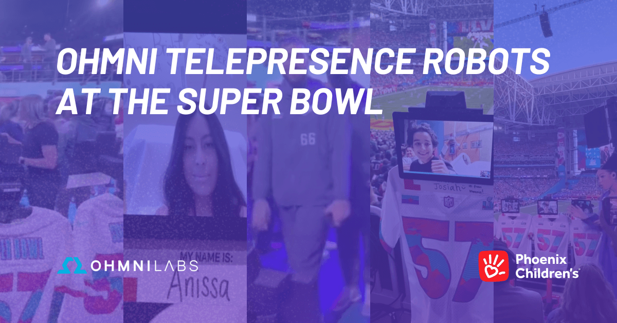 Ohmni telepresence robots at the Super Bowl