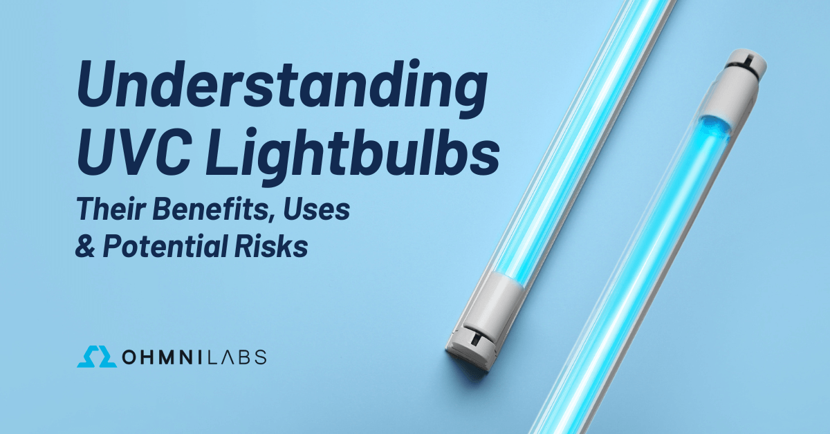 An image showing the blog title: Understanding UVC Lightbulbs: Their Benefits, Uses and Potential Risks
