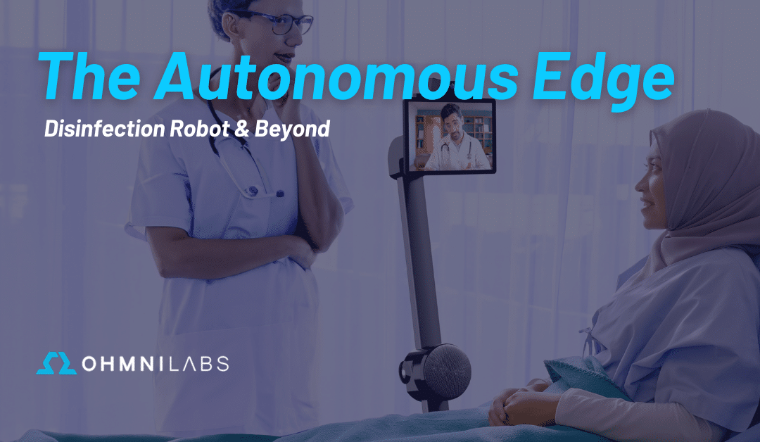 The Autonomous Edge: Disinfection Robot and Beyond