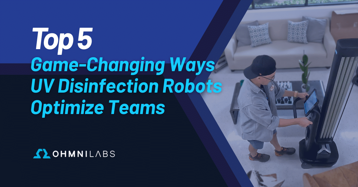 Feature image showing the blog post title -- Top 5 Game-Changing Ways UV Disinfection Robots Optimize Teams