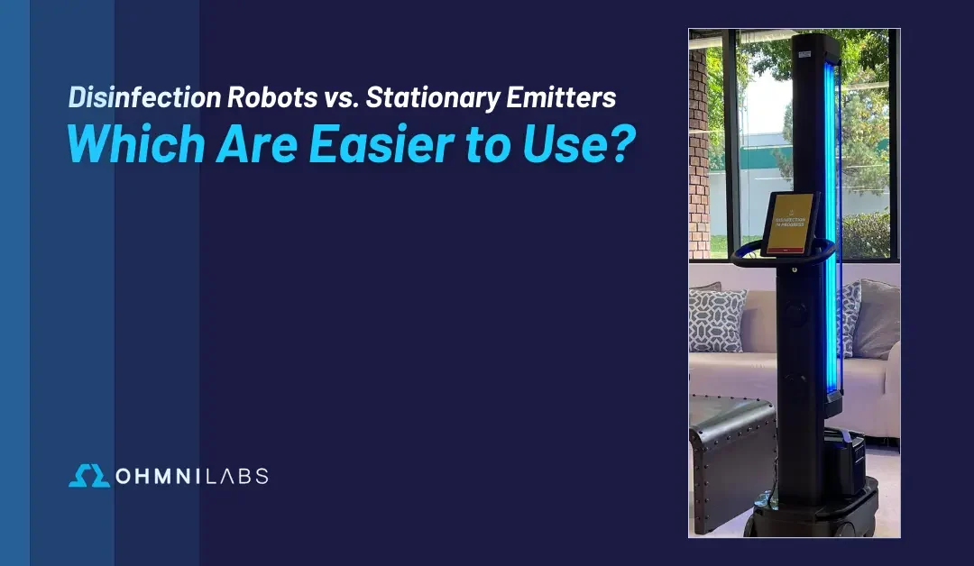 Disinfection Robots vs. Stationary Emitters – Which Are Easier to Use?